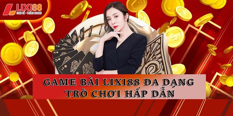 Sảnh game bài với đa dạng trò chơi khác nhau