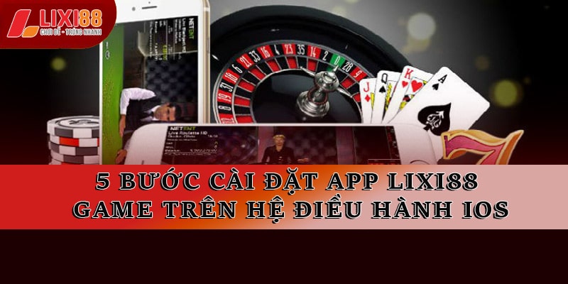 5 bước cài đặt ứng dụng game trên hệ điều hành iOS